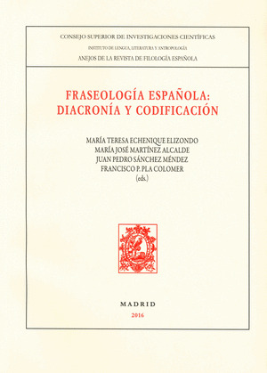 FRASEOLOGIA ESPAÑOLA : DIACRONIA Y CODIFICACION