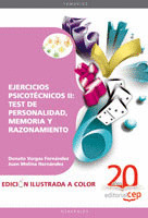 EJERCICIOS PSICOTÉCNICOS II: TEST DE PERSONALIDAD, MEMORIA Y RAZONAMIENTO