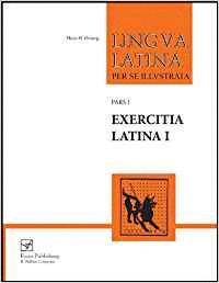 EXERCITIA LATINA I:EXERCISES FOR FAMILIA ROMANA
