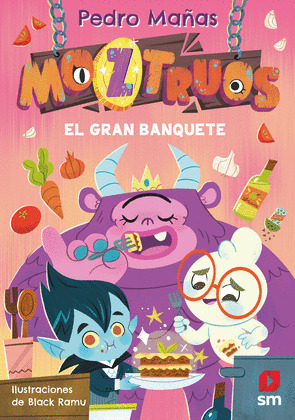 MOZTRUOS 2.EL GRAN BANQUETE