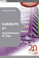 SUBGRUPO A1 AYUNTAMIENTO DE VIGO. TEMARIO COMÚN