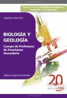 CUERPO DE PROFESORES DE ENSEÑANZA SECUNDARIA. BIOLOGÍA Y GEOLOGÍA. TEMARIO PRÁCT