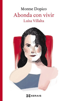 ABONDA CON VIVIR. LUÍSA VILLALTA