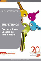 SUBALTERNOS CORPORACIONES LOCALES DE ILLES BALEARS. TEST PSICOTÉCNICOS