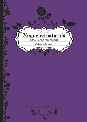 XOGUETES NATURAIS. OUTONO-INVERNO