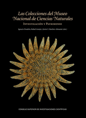 LAS COLECCIONES DEL MUSEO NACIONAL DE CIENCIAS NATURALES: INVESTIGACIÓN Y PATRIM