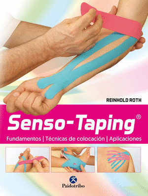 SENSO-TAPING. FUNDAMENTOS. TECNICA. APLICACION