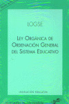 LOGSE, LEY ORGANICA DE ORDENACION GENERAL DEL SISTEMA EDUCATIVO