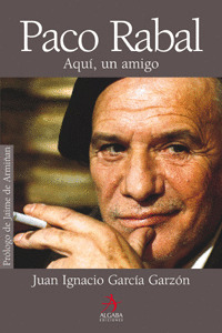 PACO RABAL AQUI UN AMIGO