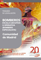 BOMBEROS DE LA COMUNIDAD DE MADRID, ESCALA EJECUTIVA U OPERATIVA (BOMBERO ESPECI