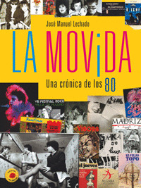 LA MOVIDA/CRONICA DE LOS 80