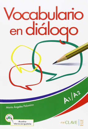 VOCABULARIO EN DIÁLOGO A1-A2 (CON AUDIO DESCARGABLE)