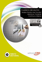 CUADERNO DEL ALUMNO ANÁLISIS PRÁCTICO DE CIRCUITOS ELÉCTRICOS: CORRIENTE CONTINU