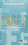CUAD FISICA Nº4 1ºBACH ELECTRICIDAD