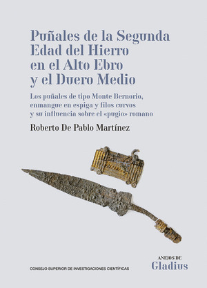 PUÑALES DE LA SEGUNDA EDAD DEL HIERRO EN EL ALTO EBRO Y EL DUERO MEDIO : LOS PUÑ