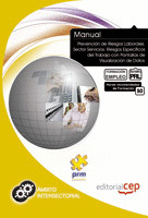 MANUAL PREVENCIÓN DE RIESGOS LABORALES. SECTOR SERVICIOS. RIESGOS ESPECÍFICOS DE
