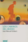 CAMINOS DEL MIEDO, LOS