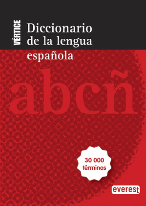 DICCIONARIO VÉRTICE DE LA LENGUA ESPAÑOLA