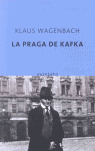 PRAGA DE KAFKA, LA