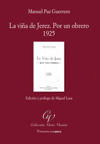 LA VIÑA DE JEREZ. POR UN OBRERO. 1925