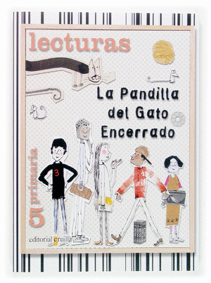 (O6).LECTURAS CAST.5O PRIM.(LA PANDILLA DEL GATO E