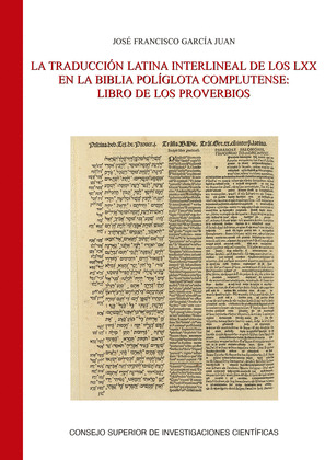 LA TRADUCCIÓN LATINA INTERLINEAL DE LOS LXX EN LA BIBLIA POLÍGLOTA COMPLUTENSE :