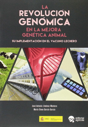 REVOLUCIÓN GENÓMICA EN LA MEJORA GENÉTICA ANIMAL, LA