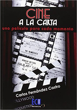 CINE A LA CARTA: UNA PELICULA PARA CADA MOMENTO