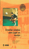 ENSEÑAR VOLEIBOL PARA JUGAR EN EQUIPO