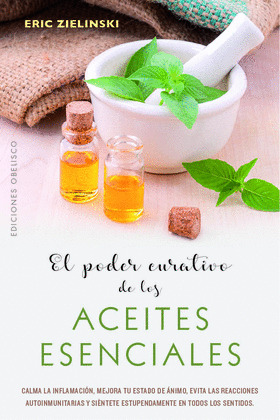 PODER CURATIVO DE LOS ACEITES ESENCIALES, EL