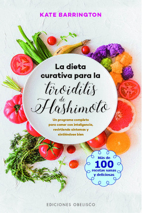 LA DIETA CURATIVA PARA LA TIROIDITIS DE HASHIMOTO  (DIGITAL)