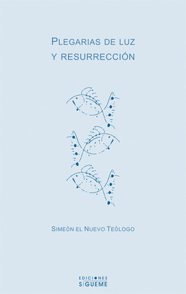 PLEGARÍAS DE LUZ Y RESURRECCIÓN