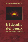 DESAFIO DEL FENIX, EL. UN RENACIMIENTO ESPIRITUAL