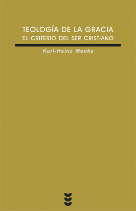 VEI170. TEOLOGIA DE LA GRACIA. EL CRITERIO DE SER CRISTIANO
