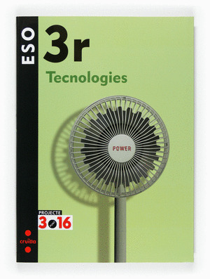 (CAT).(07).TECNLOGIES 3R ESO/PROJECTE 3.16
