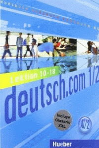 DEUTSCH.COM (A1.2) (KURSBUCH) (L.10-18)/(LIBRO)