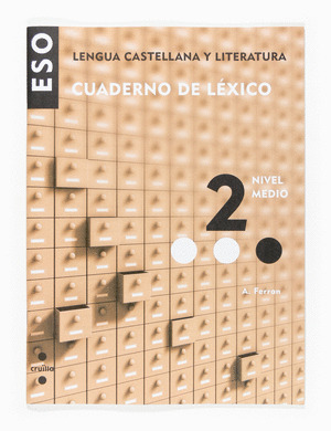 CUADERNO LEXICO 2.2O ESO(NIVEL MEDIO)/LENGUA Y LIT