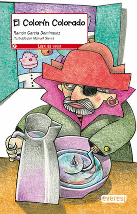 COLORIN COLORADO, EL (LEER ES VIVIR).(+6AÑOS)