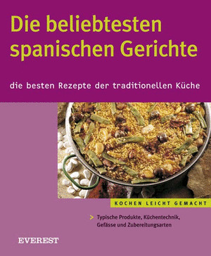 DIE BELIEBTESTEN SPANISCHEN GERICHTE.