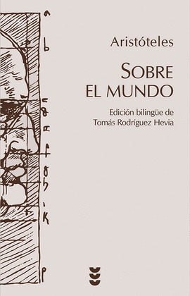 SOBRE EL MUNDO (EDICIÓN BILINGÜE GRIEGO-CASTELLANO)