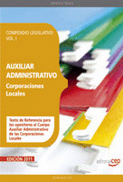 COMPENDIO LEGISLATIVO VOL.I AUXILIARES ADMINISTRATIVOS DE CORPORACIONES LOCALES