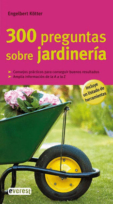 300 PREGUNTAS SOBRE JARDINERÍA