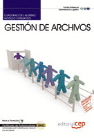 CUADERNO DEL ALUMNO GESTIÓN DE ARCHIVOS. CERTIFICADOS DE PROFESIONALIDAD