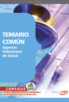 AGENCIA VALENCIANA DE SALUD. TEMARIO COMÚN