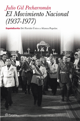 MOVIMIENTO NACIONAL, EL (1937-1977)