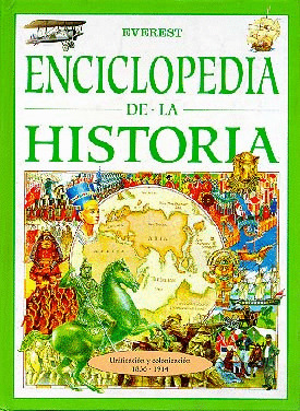 ENCICLOPEDIA HISTORIA. UNIFICACION Y COLONIZACION