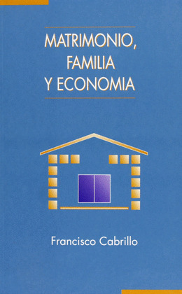 MATRIMONIO FAMILIA Y ECONOMIA