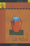 ALIMENTOS. LA MIEL