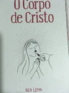 CORPO DE CRISTO, O