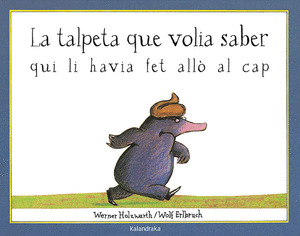 LA TALPETA QUE VOLIA SABER QUI LI HAVIA FET ALLO AL CAP